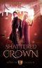 [Books of Caledan 03] • The Shattered Crown · an Epic Sword & Sorcery Fantasy (Books of Caledan Book 3)